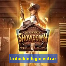 brdouble login entrar